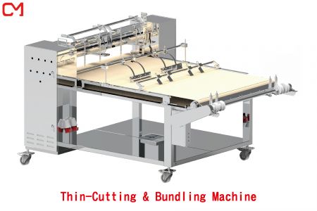 Thin-Cutting & Bundling Machine.